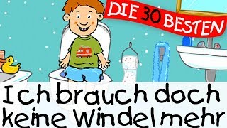 🏞️ Ich brauch doch keine Windel mehr  Lernlieder zum Mitsingen [upl. by Martyn738]