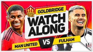 MANCHESTER UNITED vs FULHAM Live with MARK GOLDBRIDGE [upl. by Winny224]