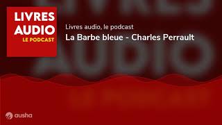 Livre Audio  La Barbe bleue  Charles Perrault [upl. by Pamela]