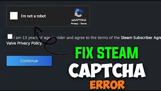 Steam Your Response to The Captcha Appears To Be Invalid Problem Fix [upl. by Enitram562]