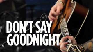 Hot Chelle Rae quotDont Say Goodnightquot Premiere EXCLUSIVE Live  SiriusXM  Hits 1 [upl. by Eleira]