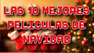 LAS 10 MEJORES PELICULAS DE NAVIDAD  8cho [upl. by Melentha950]