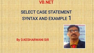 Select Case statement syntax and example1 in VBNet by DKesharwani sir [upl. by Eitra]