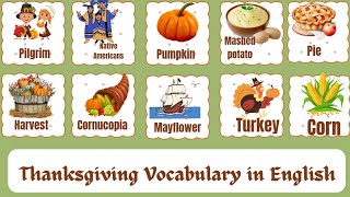 Thanksgiving vocabulary for kids vocabulary words with meanings and pictures [upl. by Raimund]