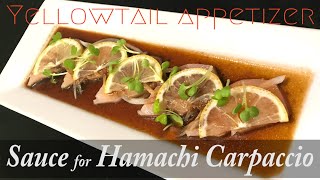 Carpaccio Sauce for Hamachiyellowtail appetizer Reposted due to music copyright issue ハマチカルパッチョ [upl. by Eetnom35]