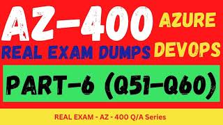 AZ 400 DevOps PART6 Q51Till60 Real Exam Question and answer Dumps CertStudyPro [upl. by Gilmore]