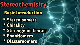 StereochemistryBasic Introduction Part 1 [upl. by Samy]