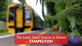 Chapelton  Least Used Station in Devon [upl. by Ymmas]