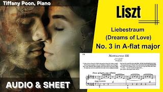 Love BEYOND Liszts Liebestraum No 3 in Aflat major Dreams of Love  Score Video Tiffany Poon [upl. by Swerdna]