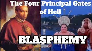 Four Principal Gates of Hell Part 2 BLASPHEMY  Sermon by St Alphonsus Liguori [upl. by Mercy]