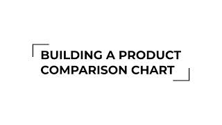 Building a product comparison chart [upl. by Ayalahs]