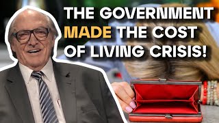 THE GOVERNMENT Caused This Cost of Living Crisis [upl. by Leifeste]