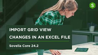 Import grid view changes in an Excel file  Sovelia Core 242 [upl. by Yalahs825]