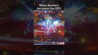 WHEN BARBARA BECOMES THE DPS [upl. by Ekalb]