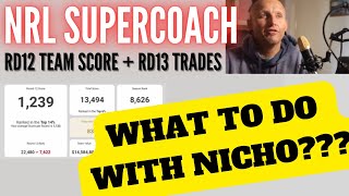 NRL SUPERCOACH  RD12 TEAM SCORE  TRADES [upl. by Acirdna]