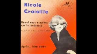 NICOLE CROISILLE  Après bien après 45T  1969 [upl. by Huba]