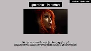 แปลเพลง Ignorance  Paramore LyricsampThaisub [upl. by Muhcon]