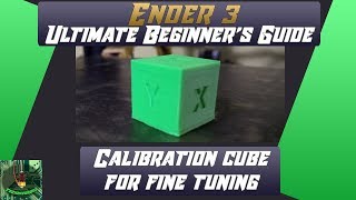 Calibration Cube for Fine Tuning your Ender 3 Profile  13 [upl. by Asteria]