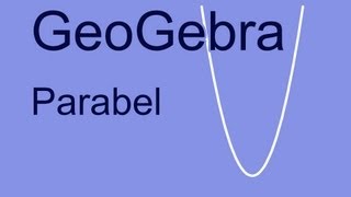 GeoGebra Parabel mit verstellbaren Variablen [upl. by Maya193]