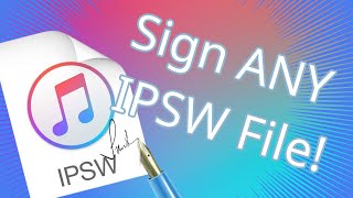 NEW HOW TO SIGN ANY IPSW FILE WORKING 2023 DOWNGRADE [upl. by Boehike]