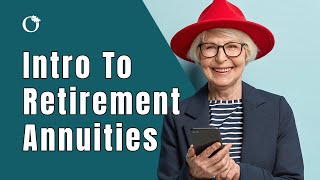 Retirement Annuities Explained – Introduction to Annuities [upl. by Ailsun]