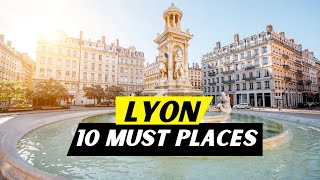 Top 10 Places To See In Lyon 2024  France  Travel Guide [upl. by Annatsirhc]