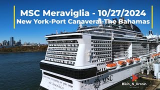 MSC Meraviglia  10272024 New YorkPort CanaveralThe Bahamas [upl. by Tiler]