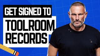 How to get Signed to Toolroom Records  Number 1 Beatport House amp Tech House Label [upl. by Aihsilef]