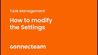 Connecteam  Task Management  How to modify the settings [upl. by Lavinie706]