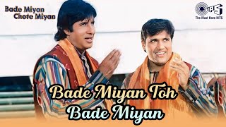 Bade Miyan Chote Miyan Title Track Song  Amitabh Bachchan  Govinda  Udit Narayan  Sudesh Bhosle [upl. by Kopans971]