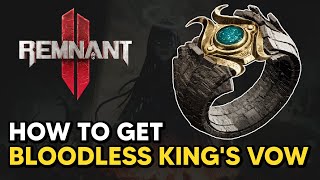 Remnant 2  How to get BLOODLESS KINGS VOW Ring [upl. by Natlus]