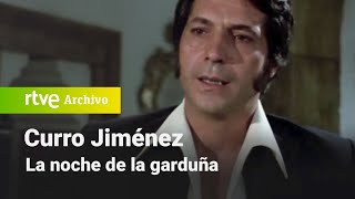 Curro Jiménez Capítulo 36  La noche de la garduña  RTVE Archivo [upl. by Nitza]