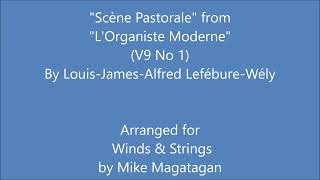 quotScène Pastoralequot from quotLOrganiste Modernequot Volume 9 No 1 for Winds amp Strings [upl. by Micheline22]