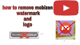 How to remove mobizen screen recorded watermark and logo  from videos free on Android [upl. by Akinet]