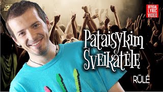 Rūlė  Pataisykim Sveikatėlę Official Lyric Video Lietuviškos Dainos [upl. by Aciraa]