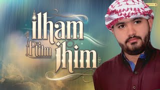 Ilham ki Rim Jhim khi Bakhshish ki Ghata hai  Syed Hammad Hassan Madni  New Kalam  2024 [upl. by Eellehs]