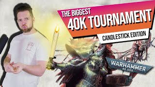 The Biggest Warhammer 40k Tournament THE SEQUEL  Candlestick Edition [upl. by Eiggep]