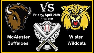 McAlester Buffaloes vs Wister Wildcats BASEBALL  4282023 [upl. by Betz]