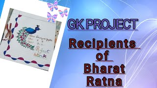 My class 5 Gk project on  Five Recipients of Bharat Ratna by prakhyati gupta [upl. by Nairred]