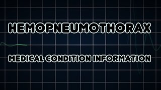 Hemopneumothorax Medical Condition [upl. by Tanny]