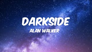 Alan Walker  Darkside RemixLyrics🎵🎧🔥 [upl. by Aicelf]