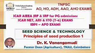 Principles of seed production 1Seed Science amp TechnologyK VanangamudiICAR TNPSC competitive exams [upl. by Entruoc]