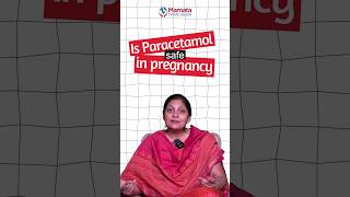 Is Paracetamol safe to take during pregnancy  Mamata Fertility Hospital [upl. by Iorio708]