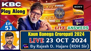 KBC LIVE Answers  23 Oct 2024  Kaun Banega Crorepati  KBC Play Along  Ep 53🔴 by RDH Sir [upl. by Telrahc]