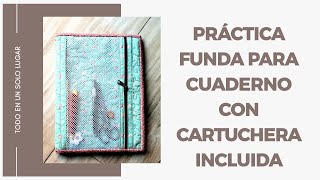 Práctica Funda Para Cuaderno Con Cartuchera Incluida [upl. by Allenrad]