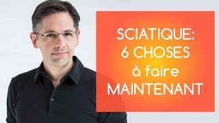 Sciatique  6 choses à faire maintenant  auto traitement [upl. by Baumann563]