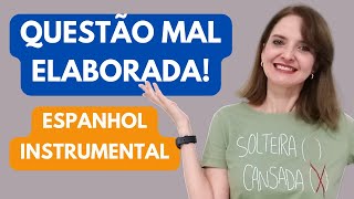 QUESTÃO MAL ELABORADA PROFICIENCIA ESPANHOL  CURSO DE ESPANHOL PARA MESTRADO [upl. by Annerahs]