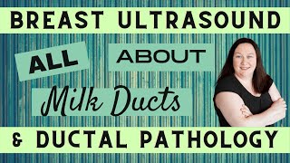 Breast Ultrasound  All About Ducts amp Ductal Pathology  Registry Review Series [upl. by Ricki]