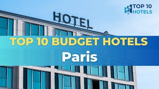 Top 10 Budget Hotels in Paris [upl. by Lizette]