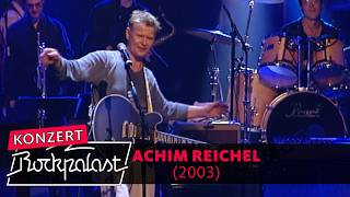 Achim Reichel live  40 Jahre Bühne 2003  Rockpalast [upl. by Amhser]